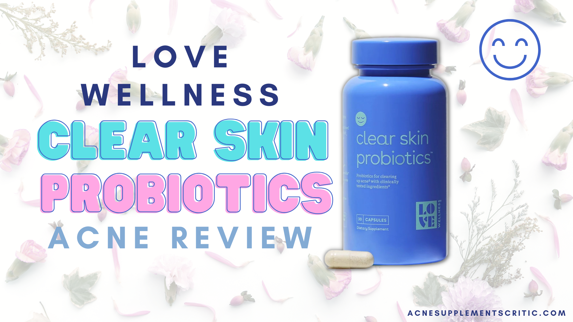 Love Wellness clear skin probiotics review