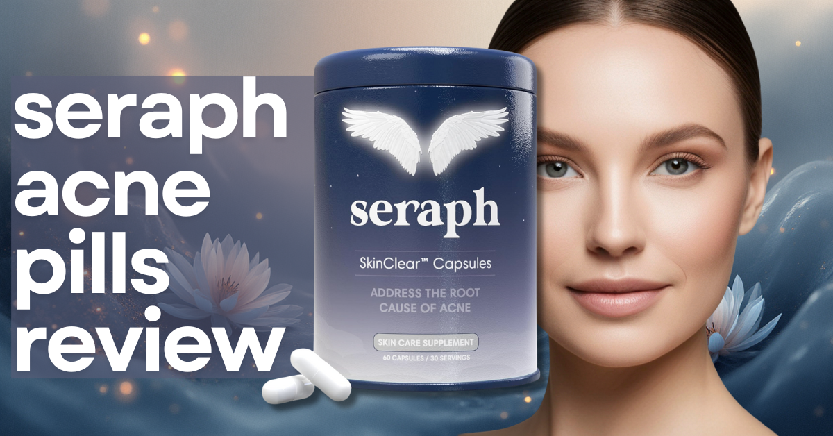 seraph acne pills review